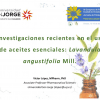 Investigaciones recientes en el uso de aceites esenciales: <i>Lavandula angustifolia</i> Mill.