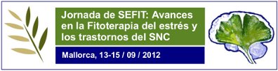 Jornada de la SEFIT: Avances en la Fitoterapia del estrés y los trastornos del sistema nervioso central